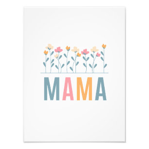 Bloomin' Mama Fotodruck