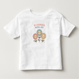 Blooming With Joy Flowers – Cute Toddler Girl T-Sh Kleinkind T-shirt