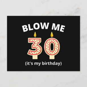 Blow me 30. Geburtstag Postkarte