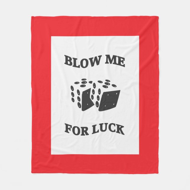 BLOW ME FÜR LUCK FLEECEDECKE (Vorderseite)