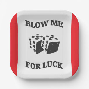 BLOW ME FÜR LUCK PAPPTELLER