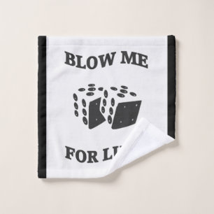 BLOW ME FÜR LUCK WASCHLAPPEN