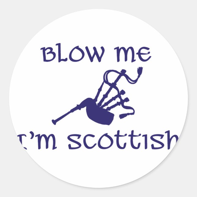 Blow me i'm Scottish Runder Aufkleber (Vorderseite)