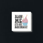 Blow me It's my Birthday Funny Anniversary Gift Post-it Klebezettel<br><div class="desc">Geburtstag, Jubiläum, Geburt, Geschenk, lustig, er, sie, glücklich, geschenk</div>