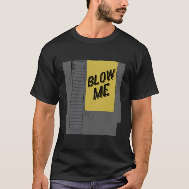 Blow Me Video Game Cartridge T-Shirt (Vorderseite)