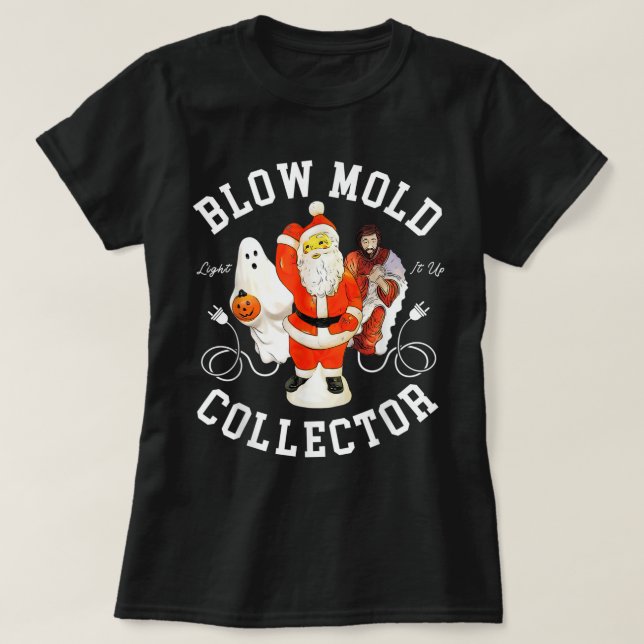 Blow Mold Collector Light It Up Christmas Hallowee T-Shirt (Design vorne)