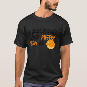 Blowfish ich gerade wirklich Liebe Puffer Fisch T-Shirt