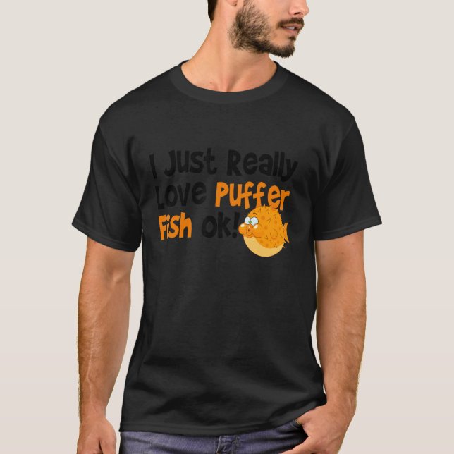 Blowfish ich gerade wirklich Liebe Puffer Fisch T-Shirt (Vorderseite)