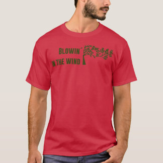 Blowin im Windgrün T-Shirt