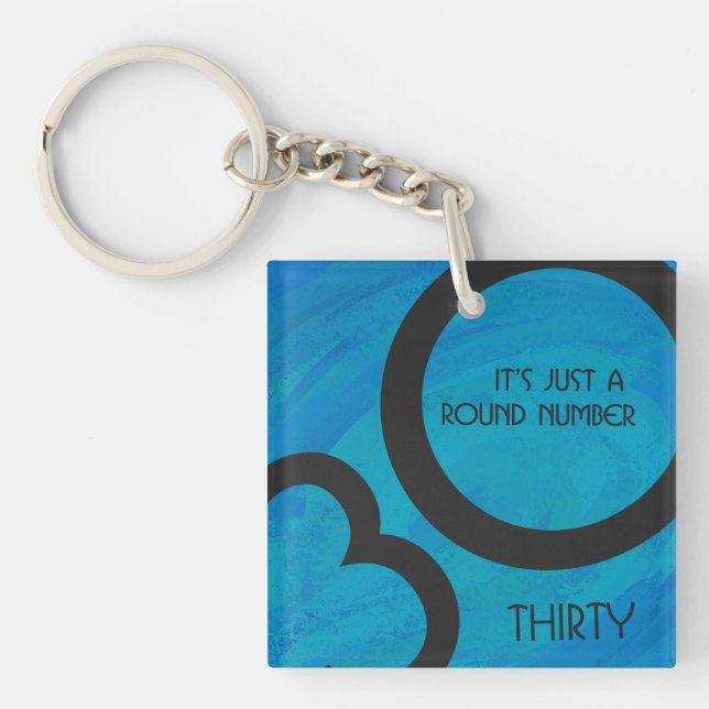 Blue 30 Decade Geburtstag Schlüsselanhänger (Vorderseite)