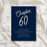 Blue 60. Geburtstag Gold Script Kapitel 60 Party Folieneinladung<br><div class="desc">Feiern Sie einen besonderen Meilenstein im Stil mit unserer schicken und eleganten Blue 60 th Birthday Gold Script Kapitel 60 Party Foil Einladung. Diese luxuriöse Einladung enthält einen marineblau-Hintergrund mit goldenen Skript-Schriftart, der "Chapter 60" schreibt. Es ist perfekt für ein glamouröses Party, das sicher einen bleibenden Eindruck hinterlassen wird. Laden...</div>
