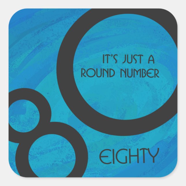 Blue 80 Decade Geburtstag Quadratischer Aufkleber (Vorderseite)