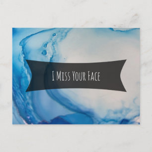Blue Alcohol Ink Abstrakt Art "I Miss Your Face" Postkarte