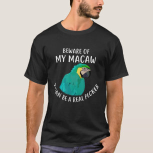 Blue and Gold Macaw T Shirt Vorsicht vor meinem Ma