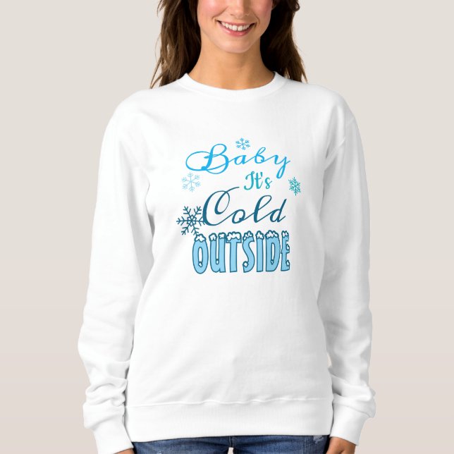 Blue Baby It's Cold Outside Winter Holiday Women's Sweatshirt (Vorderseite)