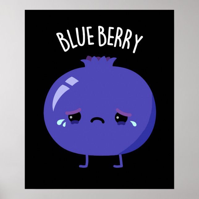 Blue Berry Funny Blueberry Pun Dark BG Poster (Vorne)