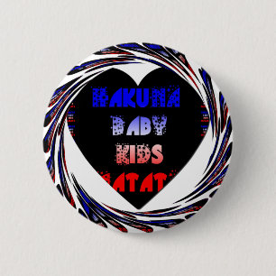Blue Black Hakuna Matata Baby Kinder Design.pnng Button