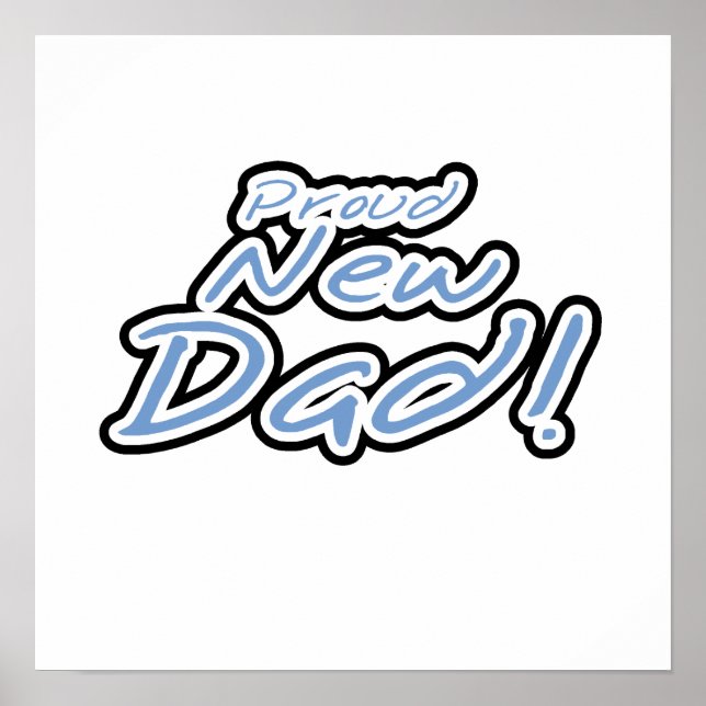 Blue/Black Text Proud New Dad Geschenke Poster (Vorne)