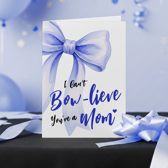 Blue Bow Cute New Mom Funny Happy Mothers Day Karte (Blue Bow Cute New Mom Funny Happy Mothers Day Card
)