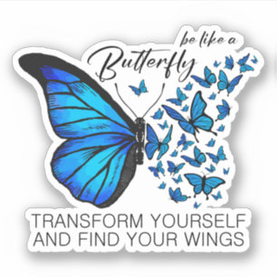 Blue Butterfly-Aufkleber, Inspiration Zitat Aufkleber