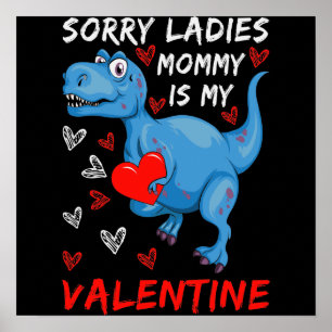Blue Dinosaurier Sorry Ladys Mommy ist mein Valent Poster