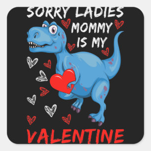 Blue Dinosaurier Sorry Ladys Mommy ist mein Valent Quadratischer Aufkleber