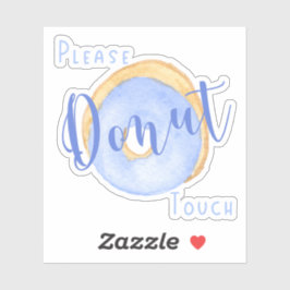 Blue Donut Funny Bitte keine Touch Aufkleber