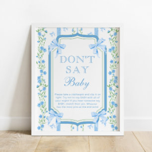 Blue Floral & Bow Vintag Dont Say Baby Poster