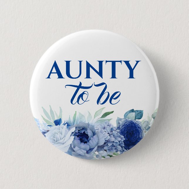 Blue Flowers Niedlich Aunty to Be Baby Dusche Button (Vorderseite)