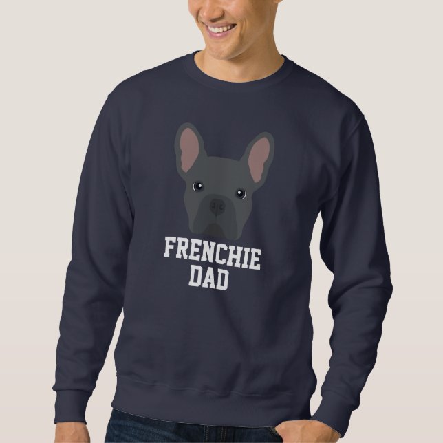 Blue French Bulldog Hund Vater Sweatshirt (Vorderseite)