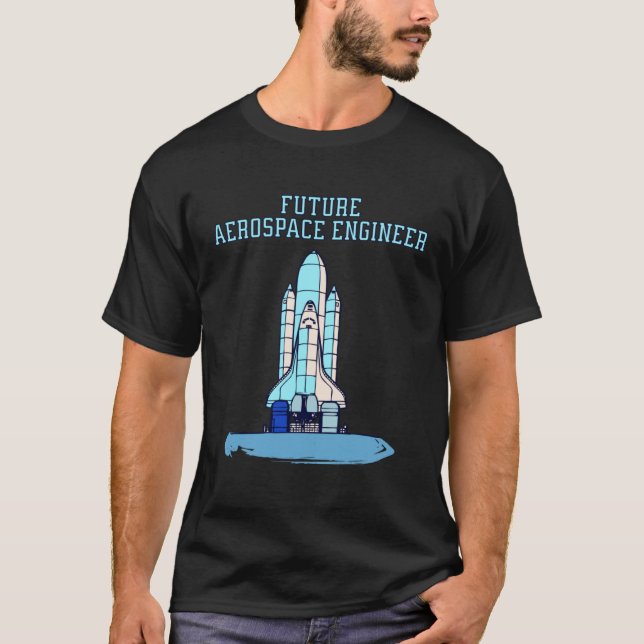 Blue Future Aerospace Engineer For Kids Space Shut T-Shirt (Vorderseite)