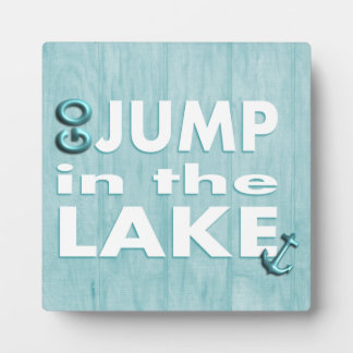Blue Go Jump im Lake Quote Stehend Plaque Fotoplatte