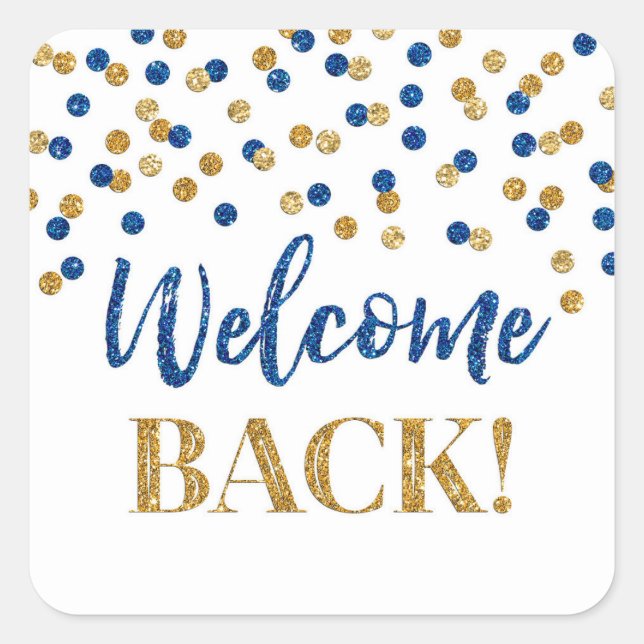 Blue Gold Confetti Welcome Back Square Sticker (Vorderseite)
