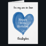 Blue Heart 40th Birthday Son-in-Law<br><div class="desc">A personalized 40th birthday card for son-in-law that features a watercolor blue heart, which says "Happy 40th Birthday". The inside card message reads a sweet sentiment, which can be easily edited. The back of this personalized 40th birthday card for him features the same heart along with the year, which you...</div>
