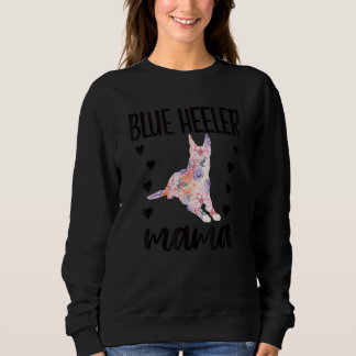 Blue Heeler Mama Australian Cattle Dog Owner Sweatshirt
