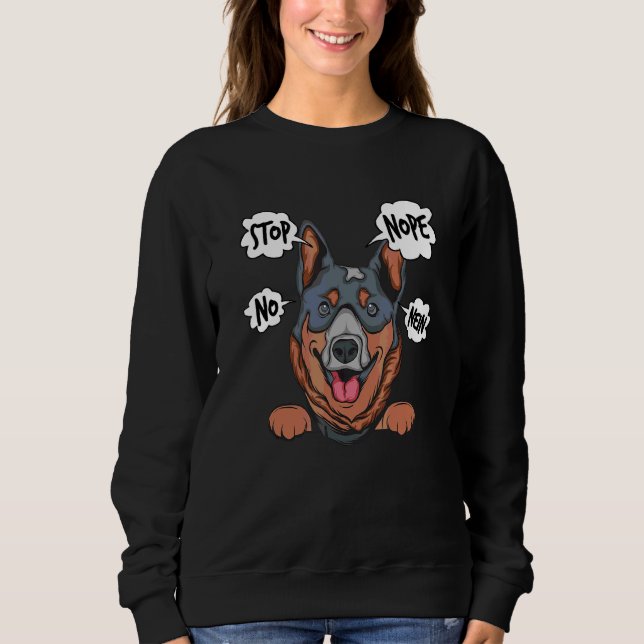 Blue Heeler Nope Australian Cattle Dog Sweatshirt (Vorderseite)