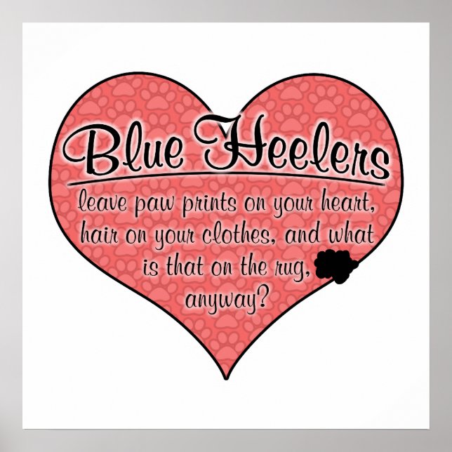 Blue Heeler Paw Prints Hunde Humor Poster (Vorne)