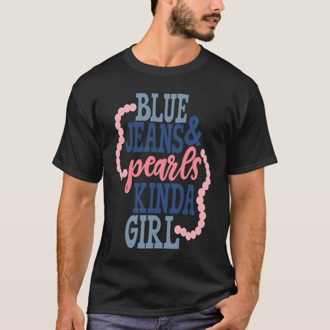 Blue Jeans & Pearls Southern Girl T-Shirt (Vorderseite)