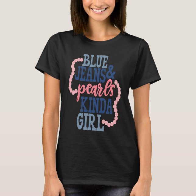 Blue Jeans & Pearls Southern Girl T-Shirt (Vorderseite)