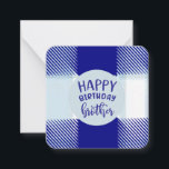 Blue Kariert Happy Birthday Brother Note Card: Mitteilungskarte<br><div class="desc">Blue Kariert Happy Birthday Brother Note Card:</div>