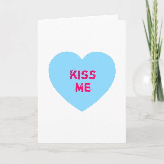 Blue Kiss Me Conversation Heart Feiertagskarte (Vorderseite)