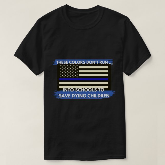Blue Lives Scatter s Defund Uvalde Police T-Shirt  (Design vorne)