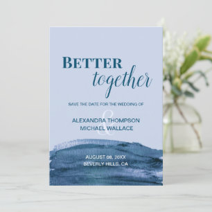 Blue Modern Better Together Water Color Wedding