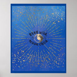 Blue Modern Wild Moon Child Stars Galaxy Bleibe Poster