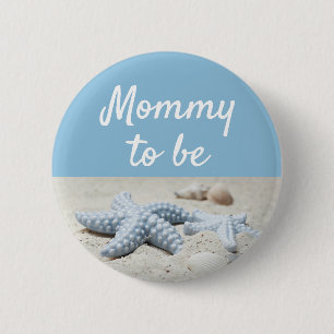 Blue Mommy to be Baby Starfish Showbutton Button