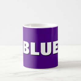 BLUE Mug – Calm, Cool & Caffeinated  Kaffeetasse