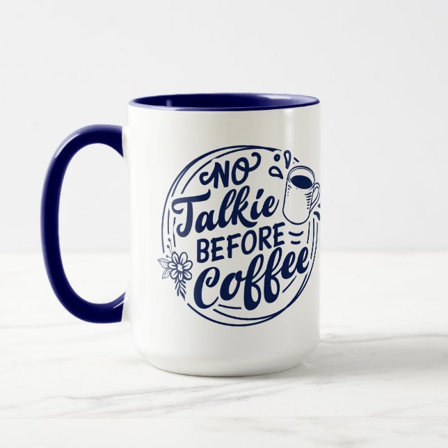 Blue No Talkie Before Coffee Tasse (Links)