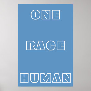 Blue One Race Human Zitat Text Poster