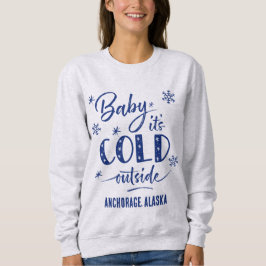 Blue Personalisiert Baby Es ist kalt draußen Urlau Sweatshirt