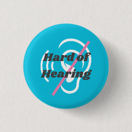Blue Pinback Abzeichen Hartes Hören Button
